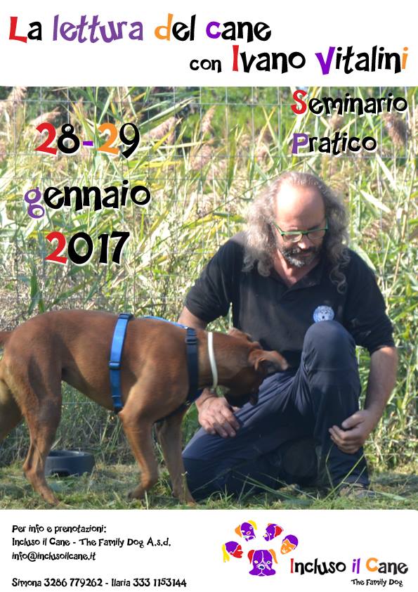 Roma 28 e 29 Gennaio 2017 - Seminario pratico: La lettura del cane con Ivano Vitalini