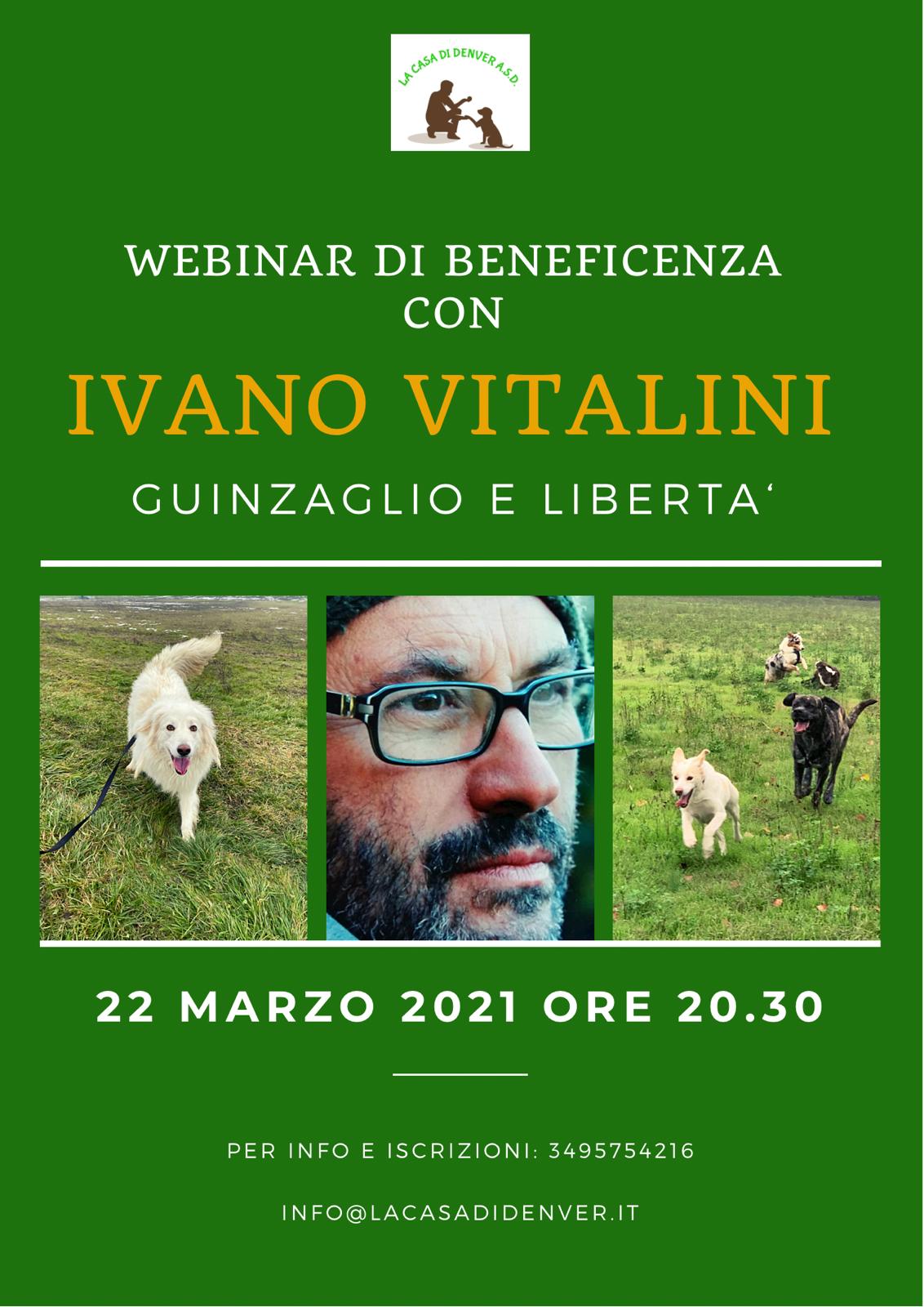 Webinar 22 Marzo 2021 - Guinzaglio e libertà con Ivano Vitalini