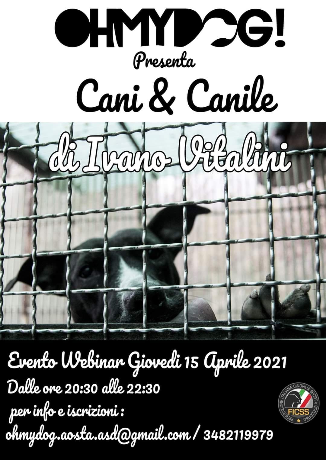 Webinar 15 Aprile 2021 - Cani e Canile con Ivano Vitalini