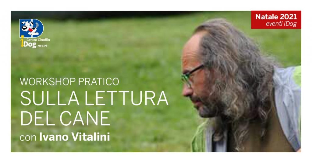 San Giuliano Milanese (MI) 8 e 9 gennaio 2022 - La lettura del cane con Ivano Vitalini