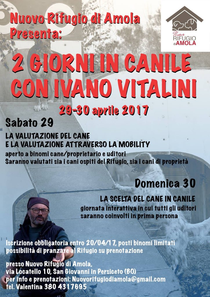 San Giovanni in Persiceto (BO) 29 e 30 Aprile 2017 - Due giorni in Canile con Ivano Vitalini