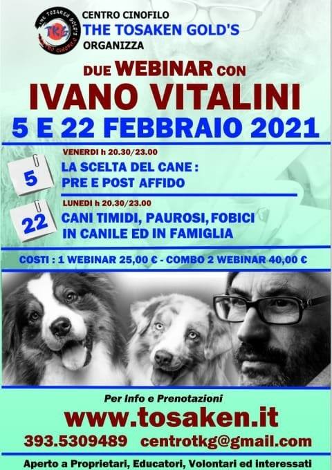Webinar 9 e 22 Febbraio 2020 - La scelta del cane e Cani timidi, paurosi e fobici con Ivano Vitalini