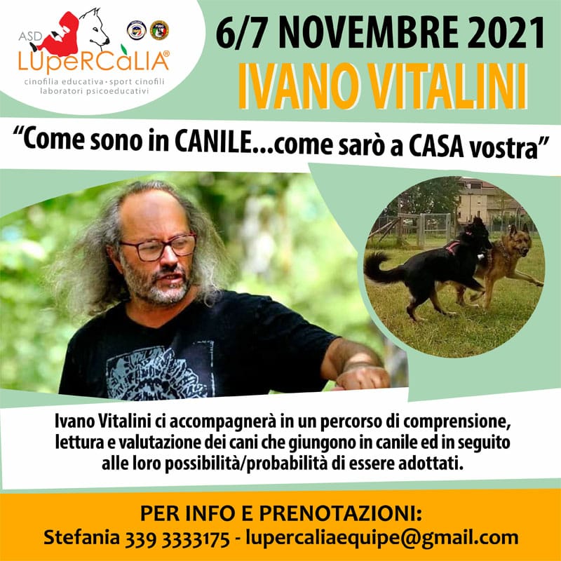 6 e 7 Novembre 2021 - La valutazione del cane in canile con Ivano Vitalini